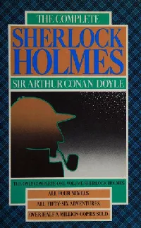 The Complete Sherlock Holmes [4 novels, 56 stories]