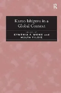 Kazuo Ishiguro in a Global Context