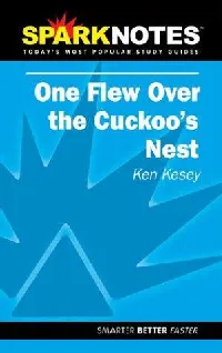 Spark Notes One Flew Over the Cuckoo's Nest