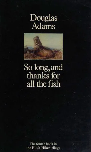 So long, and thanks for all the fish cover