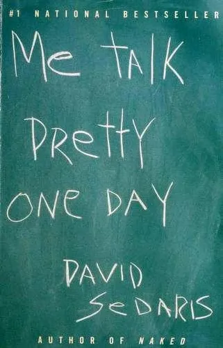 Me Talk Pretty One Day by David Sedaris — book cover