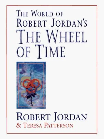 The world of Robert Jordan's the wheel of time