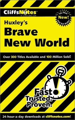 CliffsNotes Huxley's Brave new world