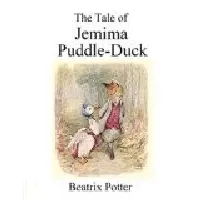 The tale of Jemima Puddle-Duck