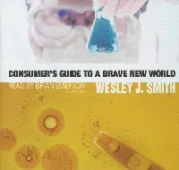 Consumer's Guide to a Brave New World