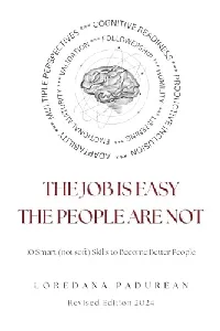 The Job Is Easy, The People Are Not: 10 Smart Skills to Become Better People