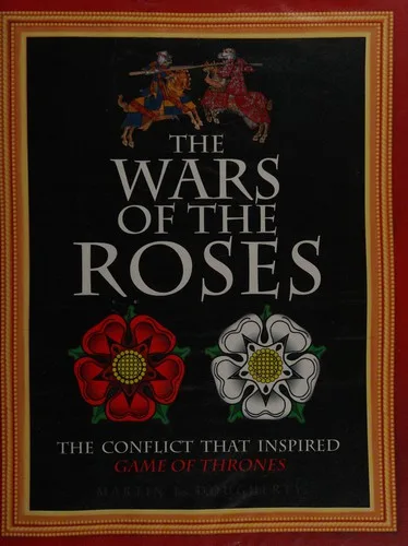 The Wars of the Roses