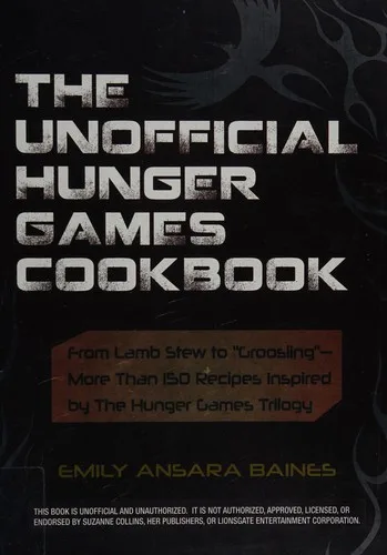 The unofficial hunger games cookbook