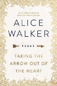 Taking the Arrow Out of the Heart