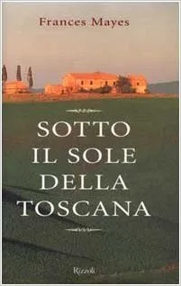 Sotto il sole della Toscana