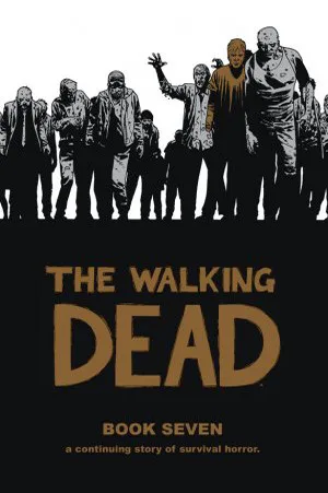 The Walking Dead, Book Seven cover