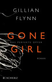 Gone Girl: Das perfekte Opfer cover