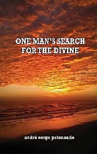 One Man's Search for the Divine