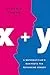 x + y: A Mathematician's Manifesto for Rethinking Gender