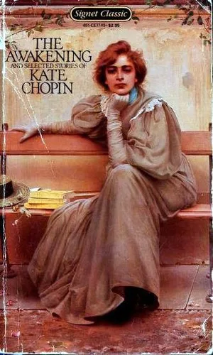 The Awakening and Selected Stories of Kate Chopin (At the 'cadian Ball / Athénaïse / Awakening / Belle Zoraïde / Charlie / Désirée's Baby / Kiss / Lady of Bayou St. John / Madame Celestin's Divorce / Miss Mcenders / Pair of Silk Stockings / Point At Issue / Regret / Respectable Woman / Shameful Affair / Storm / Story of an Hour / Wiser Than a God) cover