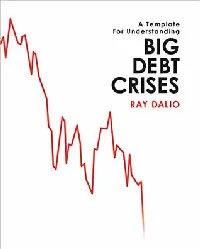 A Template for Understanding Big Debt Crises