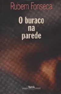 O Buraco Na Parede