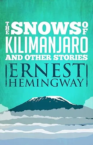 The Snows of Kilimanjaro and Other Stories cover