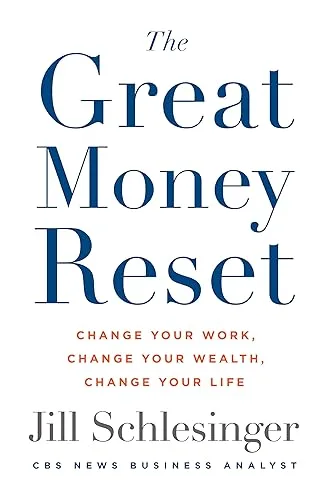 The Great Money Reset: Change Your Work, Change Your Wealth, Change Your Life