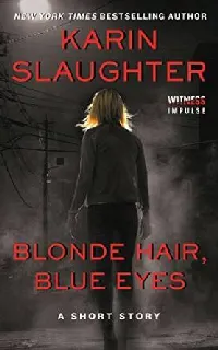 Blonde Hair, Blue Eyes