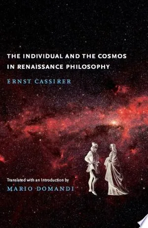 The Individual and the Cosmos in Renaissance Philosophy