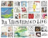 An Illustrated Life: Drawing Inspiration from the Private Sketchbooks of Artists, Illustrators and Designers