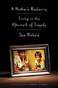 A Mother's Reckoning: Living in the Aftermath of Tragedy