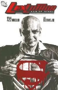 Lex Luthor: Man of Steel