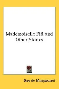 Mademoiselle Fifi and Other Stories