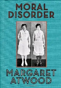 Moral Disorder and Other Stories