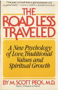 The Road Less Traveled: A New Psychology of Love, Traditional Values and Spiritual Growth