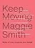Keep Moving: Notes on Loss, Creativity, and Change