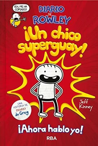 Diario de Rowley ¡Un chico superguay! cover