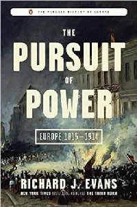 The Pursuit of Power: Europe 1815 - 1914