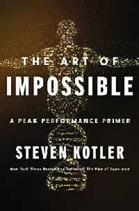 The Art of Impossible: A Peak Performance Primer