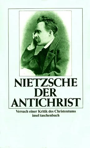 Der Antichrist: Versuch einer Kritik des Christentums cover