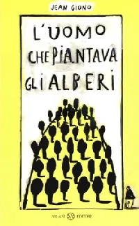 L'uomo che piantava gli alberi