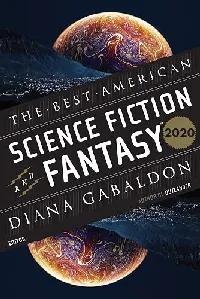 The Best American Science Fiction and Fantasy 2020