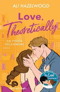 Love, theoretically. La fisica dell'amore