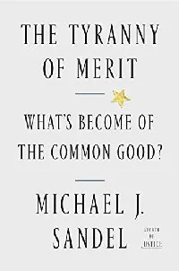 The Tyranny of Merit