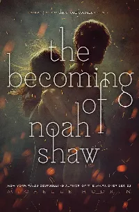The Becoming of Noah Shaw