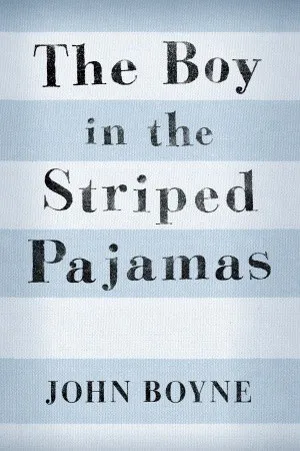 The Boy in the Striped Pajamas by John Boyne — book cover