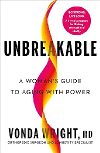 Unbreakable: A Woman's Guide to Aging with Power