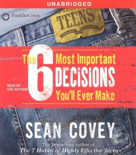 The 6 Most Important Decisions You'll Ever Make