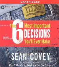 The 6 Most Important Decisions You'll Ever Make