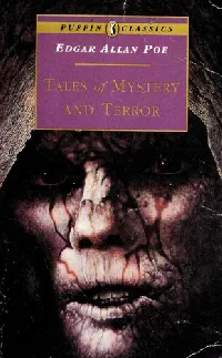 Tales of Mystery and Terror (Black Cat / Descent into the Maelstrom / Fall of the House of Usher / Hop-Frog / Masque of the Red Death / MS. Found in a Bottle / Oblong Box / Oval Portrait / Pit and the Pendulum / Some Words With a Mummy / Sphinx / Tell-Tale Heart / William Wilson)