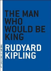 The Man Who Would Be King