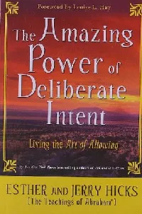 The Amazing Power of Deliberate Intent