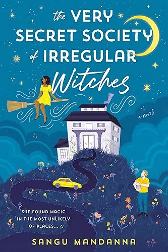 The Very Secret Society of Irregular Witches by Sangu Mandanna — book cover