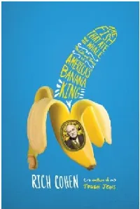 The Fish That Ate the Whale: The Life and Times of America's Banana King